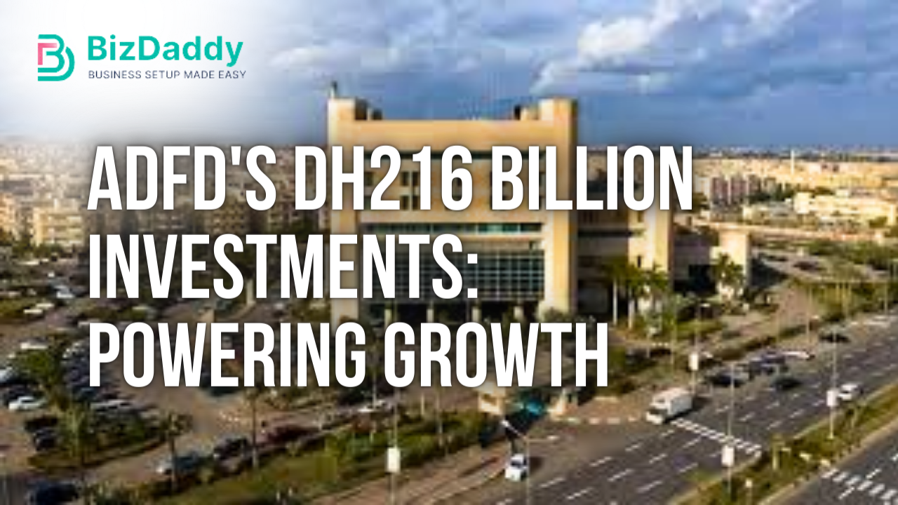 ADFD's Dh216 Billion Investments: Powering Growth