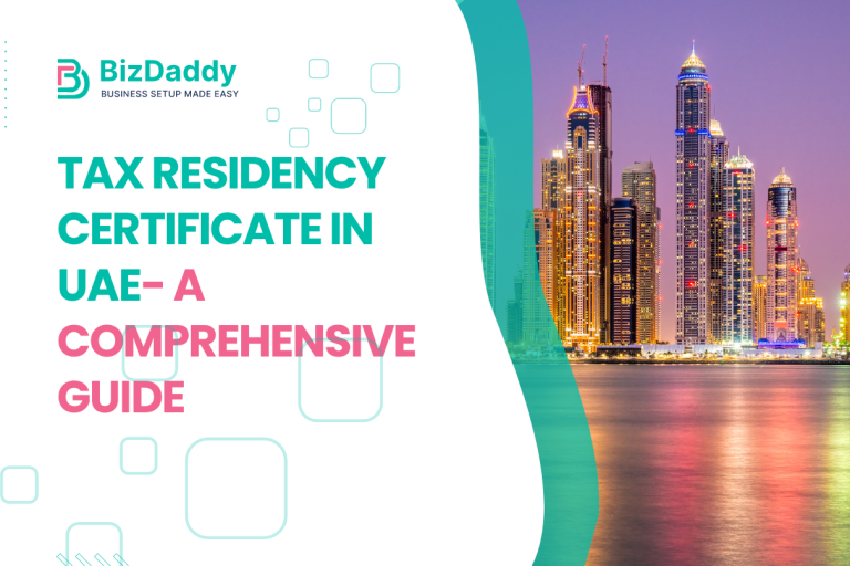 Tax Residency Certificate in UAE- A Comprehensive Guide