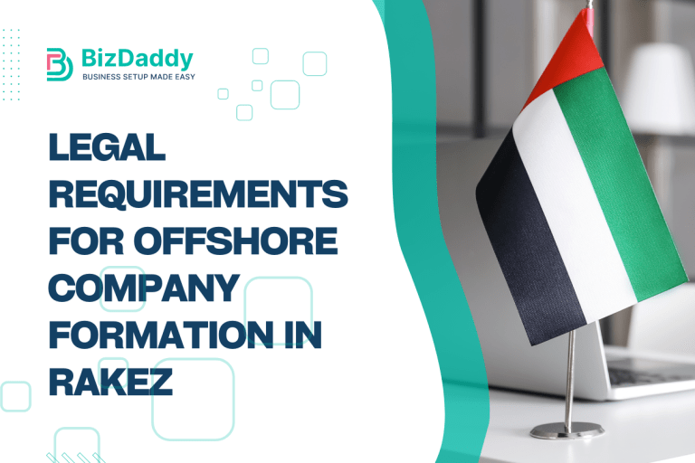 Legal Requirements for Offshore Company Formation in RAKEZ