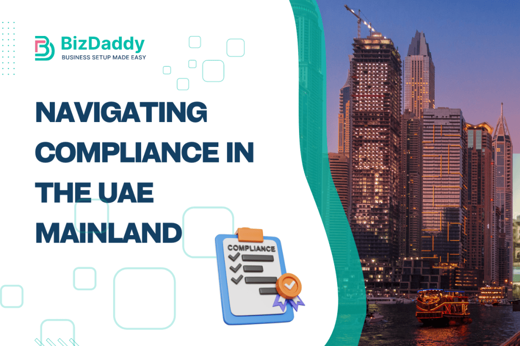 Navigating Compliance In The UAE Mainland | 2024