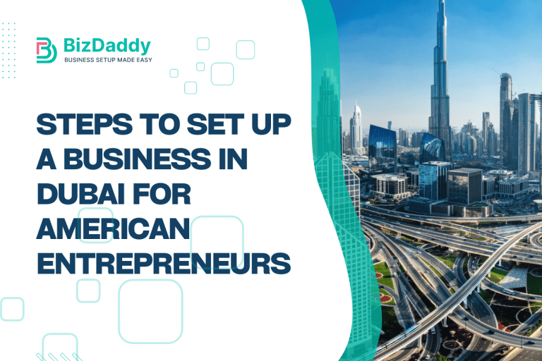Steps to Set up a Business in Dubai for American Entrepreneurs