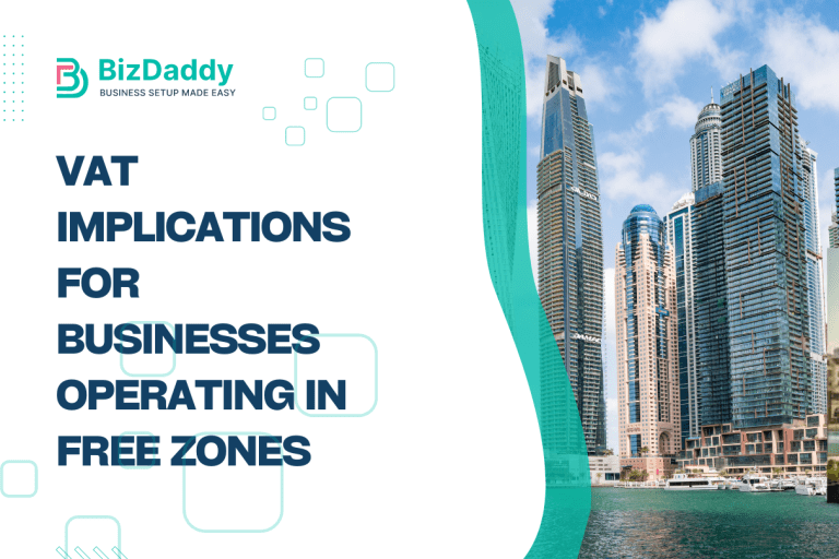 VAT Implications for Businesses Operating in Free Zones