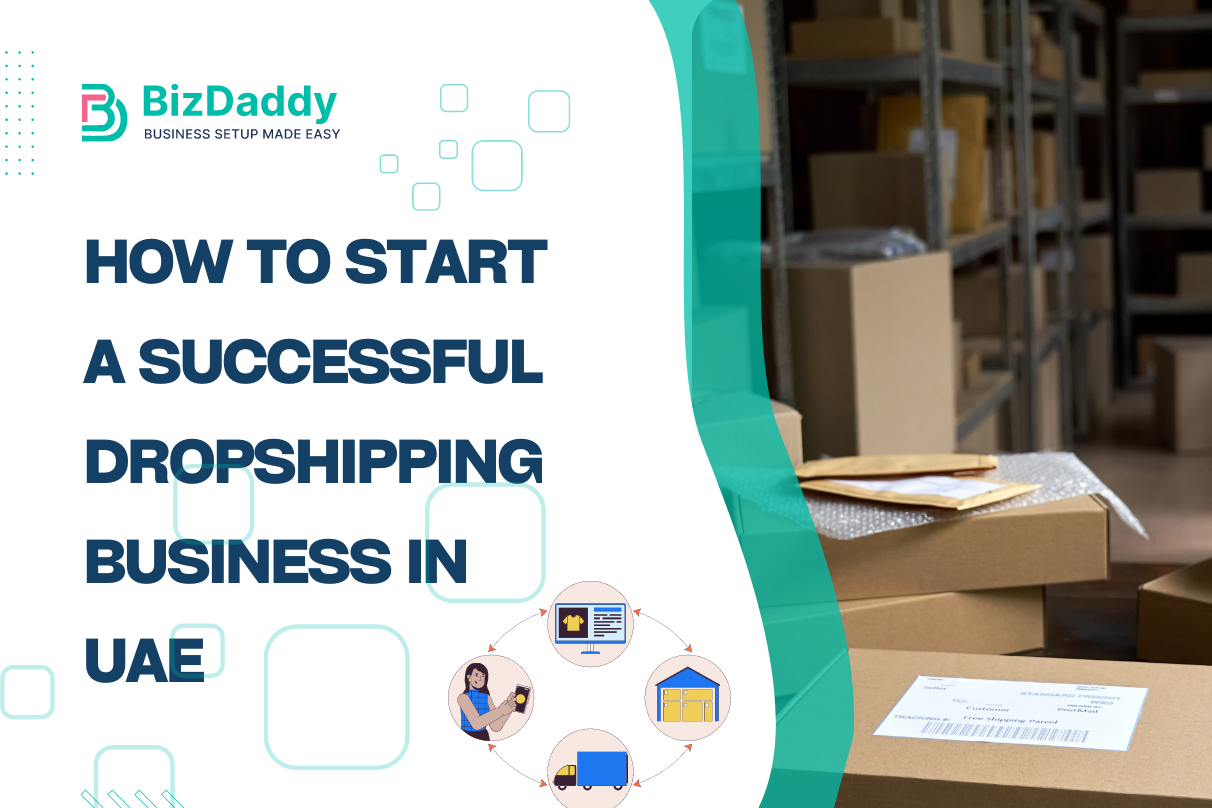 How to Start a Successful Dropshipping Business in UAE