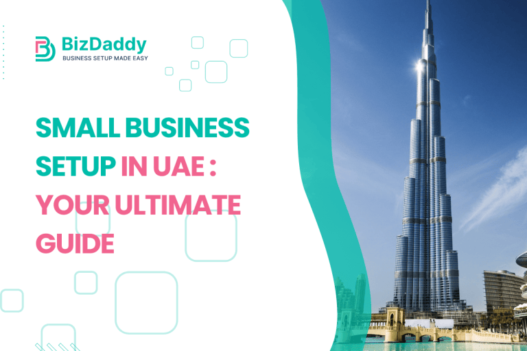 Small Business Setup in UAE: Your Ultimate Guide