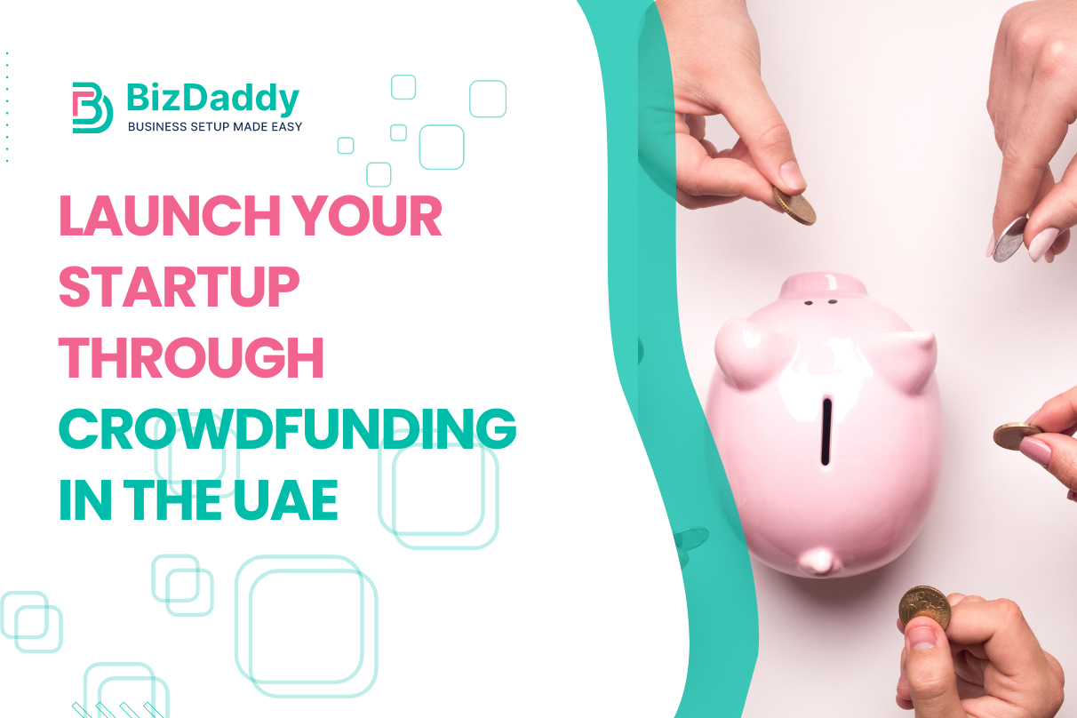 Launch Your Startup Through Crowdfunding In The UAE