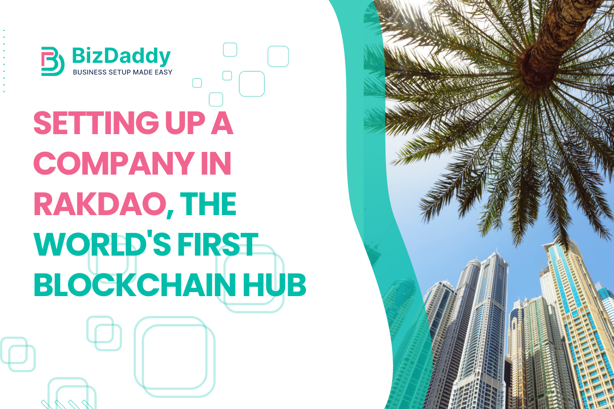 Setting Up A Company in RakDao, the World's First Blockchain Hub