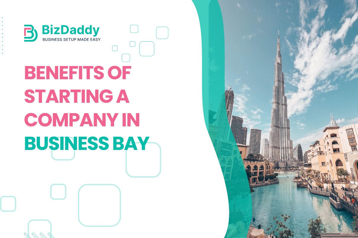 benefits of starting a company in Business Bay