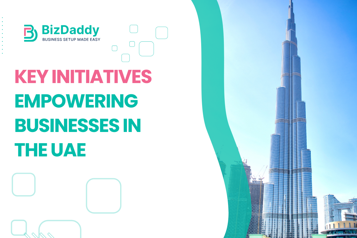 Key Initiatives Empowering Businesses in the UAE