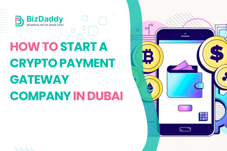 How to start a Crypto Payment Gateway company in Dubai