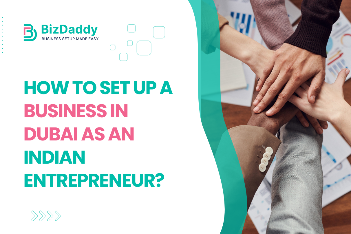 business in Dubai as an Indian entrepreneur