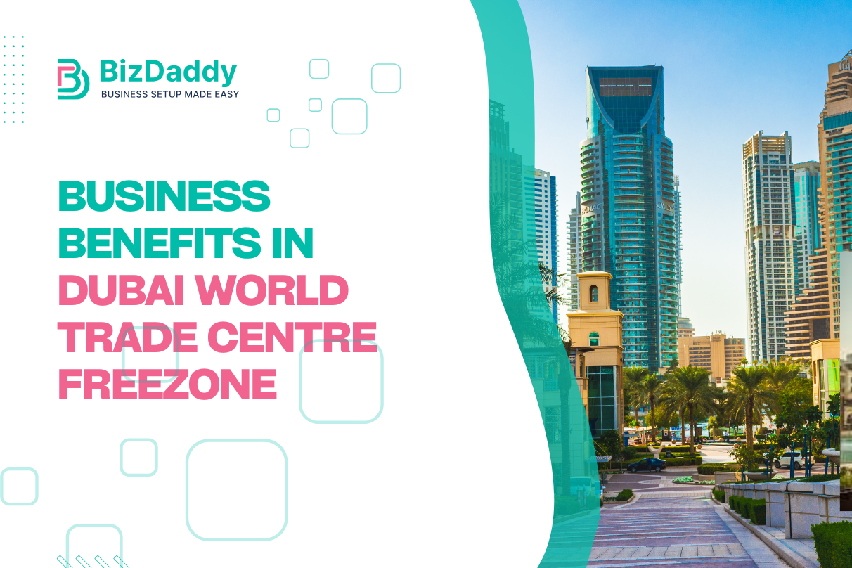 Benefits of Dubai World Trade Centre Freezone