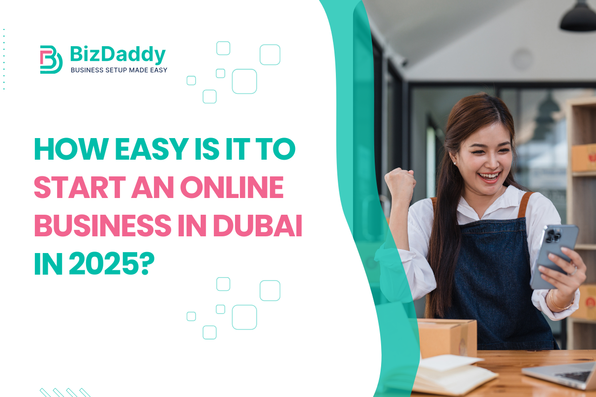 Start an Online Business in Dubai in 2025?