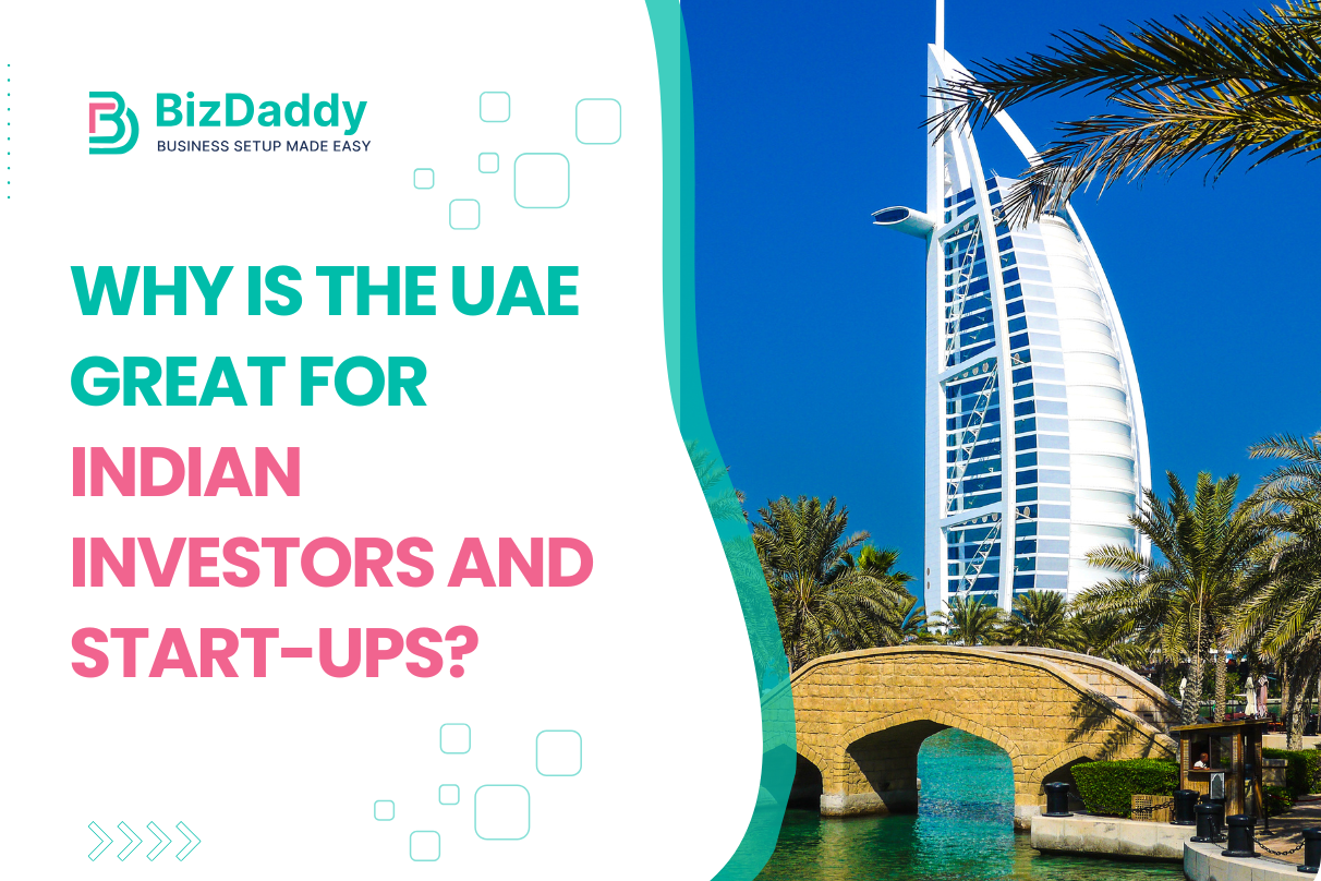 UAE Great for Indian Investors and Start-Ups