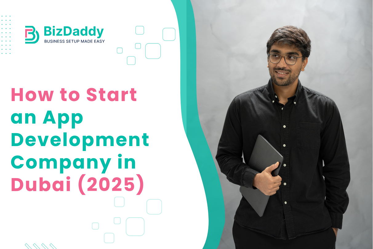 Start an App Development Company in Dubai